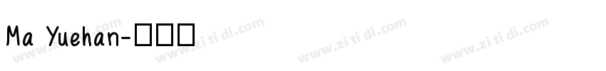 Ma Yuehan字体转换